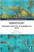 Transecology (Routledge Studies in Gender and Environments)