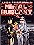 Métal Hurlant Vol. 1: Le Futur c'est déjà demain (French Edition)