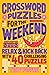 Crossword Puzzles for the Weekend: Relax & Kick Back with 40 Challenging Puzzles (Puzzlewright Junior)