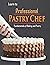 Learn to Professional Pastry Chef with Fundamentals of Baking... by RANDIE MEYER