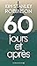 IAD - 60 Jours et après (French Edition)