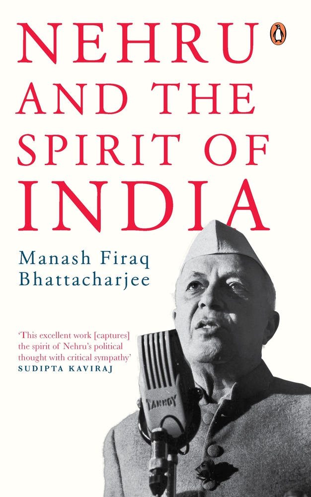 Nehru and the Spirit of India (Hardcover)