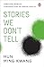 Stories We Don’t Tell (Threading Worlds: Conversations on Mental Health)