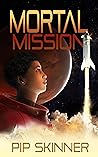 Mortal Mission by P.J. Skinner