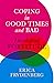 Coping in Good Times and Bad by Erica Frydenberg