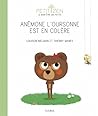 Anémone l'oursonne est en colère by Louison Nielman
