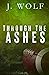 Through the Ashes Special Edition (The Savage Crew)