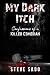 My Dark Itch: Confessions of a Killer Comedian