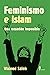 Feminismo e islam: Una ecuación imposible