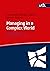 Managing in a Complex World by Johannes Rüegg-Stürm