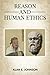 Reason and Human Ethics