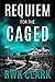 Requiem for the Caged