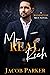 Rich, Right, Real (The Manhattan Men #1)
