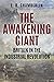 The Awakening Giant: Britain in the Industrial Revolution (Insights From the Past)