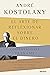 El arte de reflexionar sobre el dinero by André Kostolany
