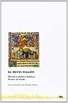 Le Devin Maudit: Merlin, Lailoken, Suibhne: Textes et Etude Le Devin Maudit: Merlin, Lailoken, Suibhne: Textes et Etude