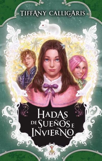 Portada de Hadas de sueños e invierno, de Tiffany Calligaris