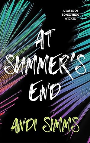 At Summer's End (A Taste of Something Wicked, #6)