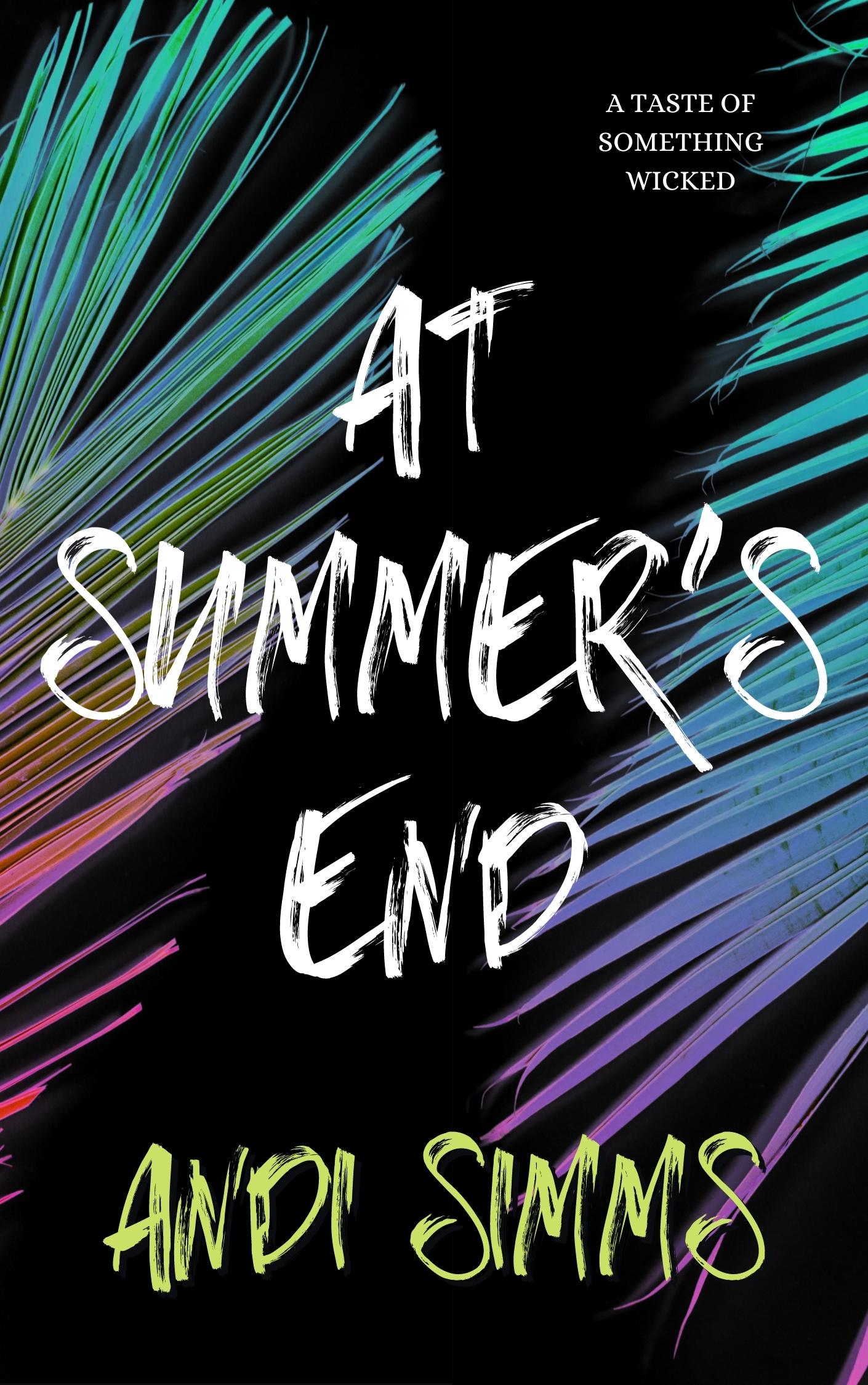 At Summer's End (A Taste of Something Wicked, #6)