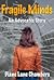 Fragile Minds: An Advocate'...