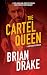 The Cartel Queen by Brian Drake