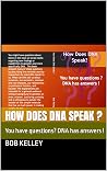 How Does DNA Spea...