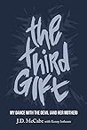 The Third Gift: My Dance With The Devil (And Her Mother)
