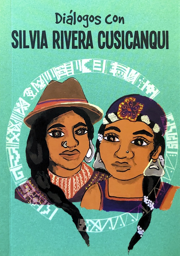 Diálogos con Silvia Rivera Cusicanqui