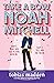 Take a Bow, Noah Mitchell