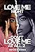 Love Me Right Or Don't Love Me At All 2 by Diamond D. Johnson