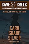 Card Sharp Silver by Dean Wesley Smith