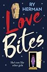 Love Bites: A lau...
