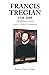Francis Tregian 1548-1608, Elizabethan Recusant: A Truly Catholic Cornishman