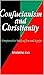 Confucianism and Christianity: A Comparative Study of Jen and Agape