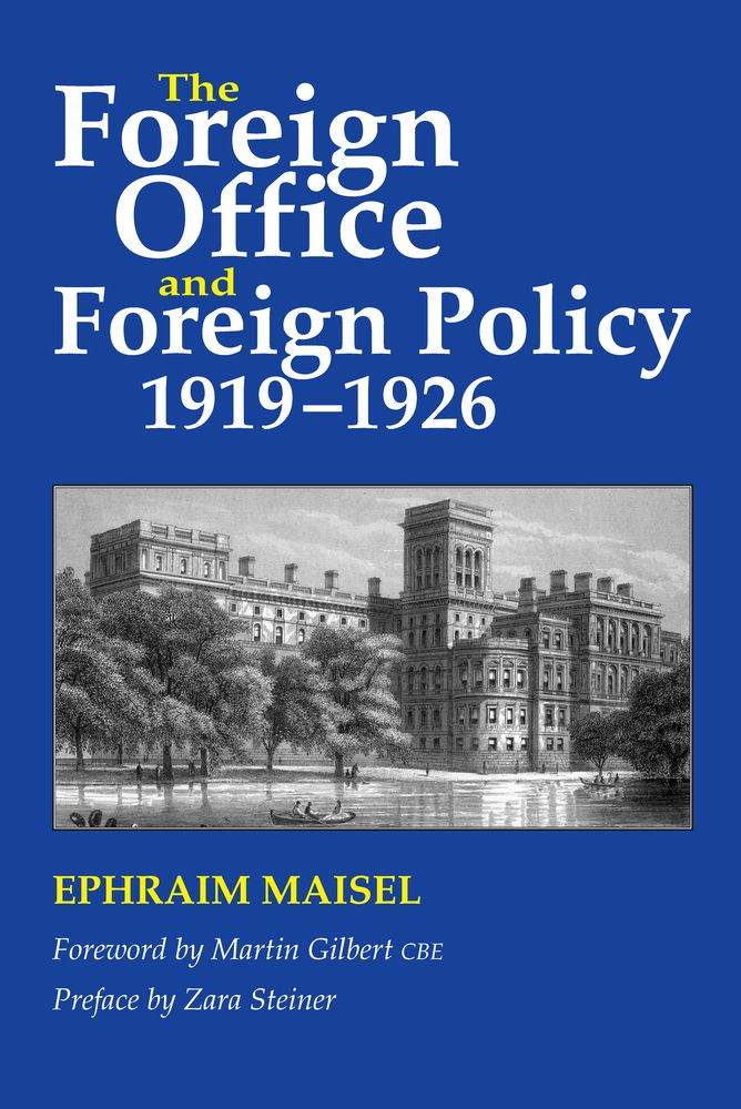 The Foreign Office and Foreign Policy, 1919-1926
