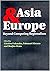 Asia & Europe: Beyond Competing Regionalism