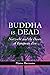Buddha is Dead: Nietzsche a...