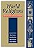 World Religions: An Introduction for Students (The Sussex Library of Religious Beliefs and Practices)