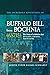Incredible Adventures of Buffalo Bill from Bochnia (68715): The Story of a Galician Jew -- Persecution, Liberation, Transformation