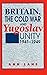 Britain, the Cold War and Y...