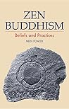 Zen Buddhism: Beliefs and Practices Zen Buddhism: Beliefs and Practices