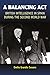A Balancing Act: British Intelligence in Spain During the Second World War (Liverpool Studies in Spanish History)