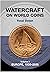 Watercraft on World Coins: Volume 1: Europe, 1800-2005