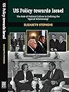 US Policy Towards Israel: The Role of Political Culture in Defining the 'Special Relationship'