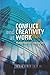 Conflict and Creativity at ...