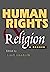Human Rights and Religion: A Reader