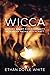 Wicca: History, Belief & Community in Modern Pagan Witchcraft (The Sussex Library of Religious Beliefs & Practice)