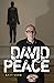 David Peace: Texts & Contexts