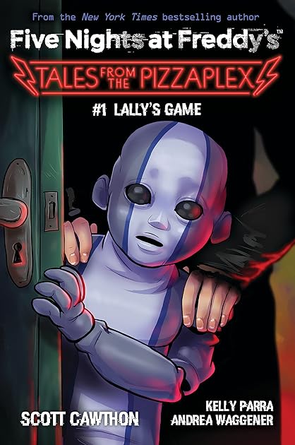 Lally's Game (Tales from the Pizzaplex, #1) (Five Nights at Freddy's)