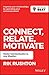 Connect Relate Motivate by Rik Rushton
